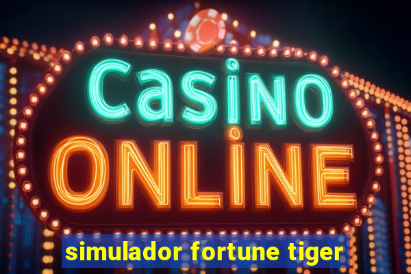 simulador fortune tiger